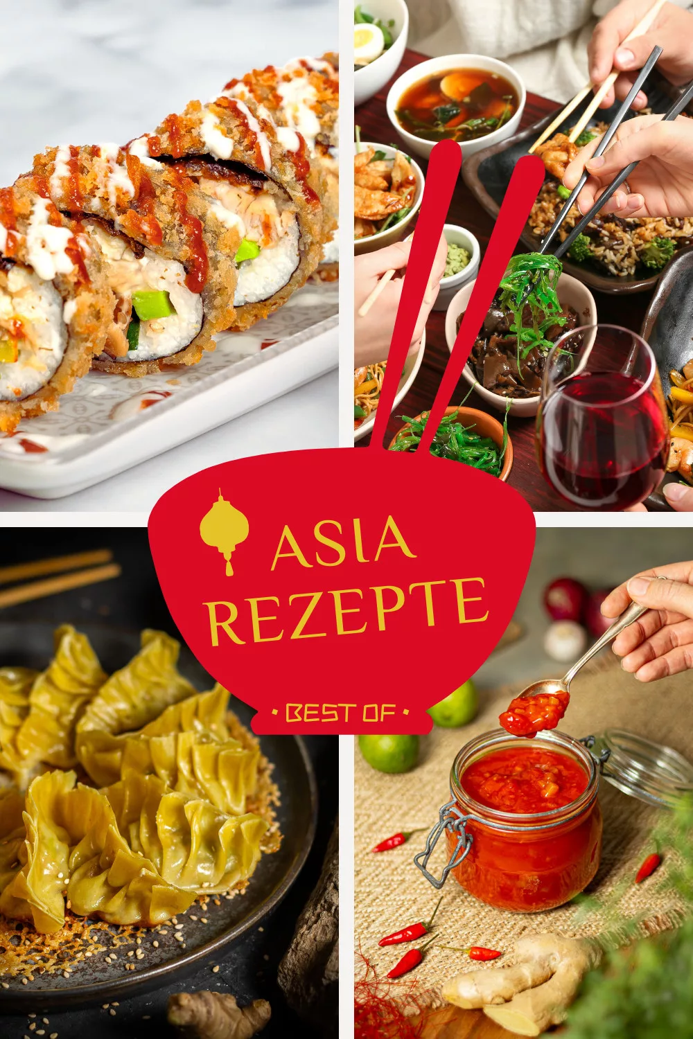 Eine Collage zum Thema asiatische Rezepte: Zu sehen sind knusprige Sushi Rolls mit Teriyaki, goldbraun angebratene Gyoza-Teigtaschen, ein Glas selbstgemachte Süß-Sauer-Sauce mit Chili und Ingwer sowie eine gesellige Tischrunde, bei der mit Stäbchen in verschiedenen Schalen gegessen wird. In der Mitte befindet sich ein rotes Logo mit der Aufschrift „Asia Rezepte - Best Of“.